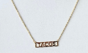 Gold Dipped "TACOS" Necklace